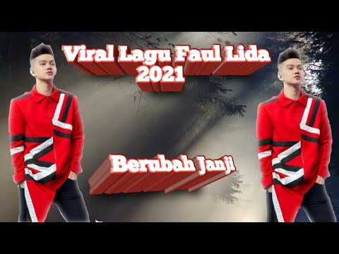 Viral Lagu Faul Lida 2021  Berubah Janji