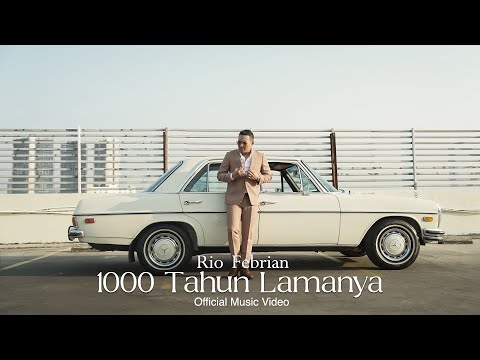 1000 TAHUN LAMANYA - RIO FEBRIAN | OFFICIAL MUSIC VIDEO