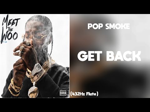 POP SMOKE - GET BACK (432Hz)