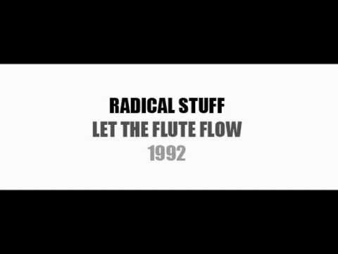 RADICAL STUFF - Let The Flute Flow (1992)