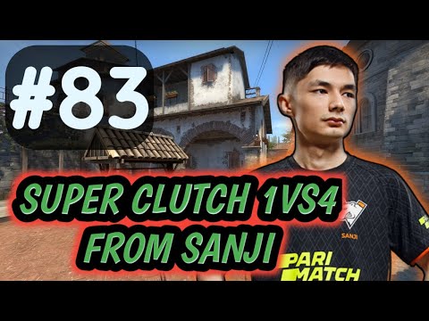 SUPER CLUTCH 1VS4 FROM SANJI! CS GO BEST MOMENTS | #83