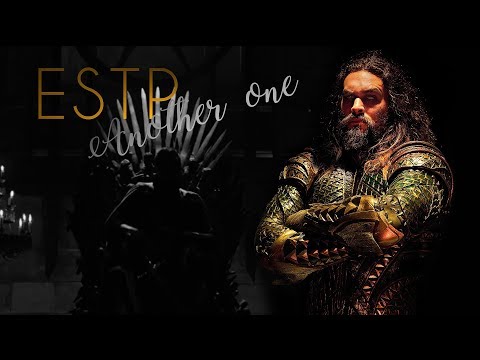 ESTP || Another One