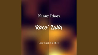 Download lagu Kaco' Lutta mp3