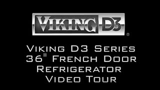 Viking Refrigerator D3 French Door Video Tour (RDDFF236SS)