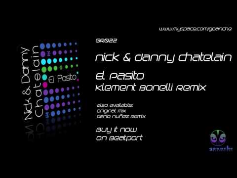 GR022 Nick & Danny Chatelain - El Pasito Klement Bonelli Remix - Goanche