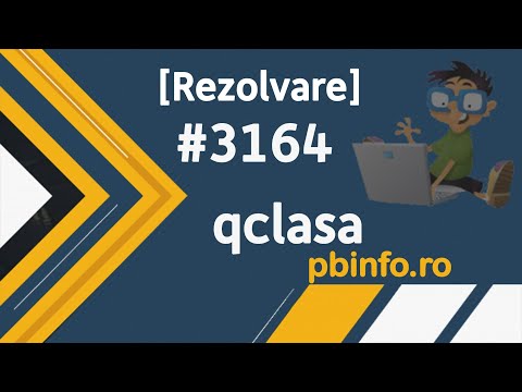 [Rezolvare] pbinfo 3164 - qclasa (structuri de date neomogene C++)