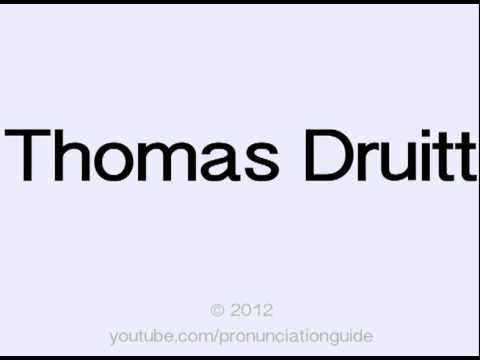 How to Pronounce Thomas Druitt
