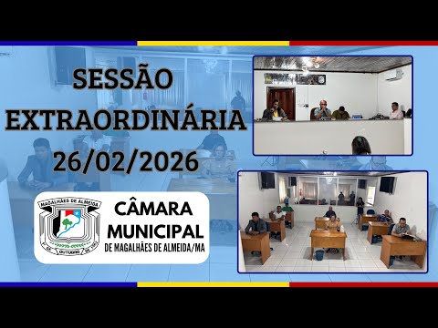 26/02/2026 | Sessão Extraordinária | Câmara Municipal de Magalhães de Almeida 