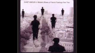 Saint Amour - You're Wild