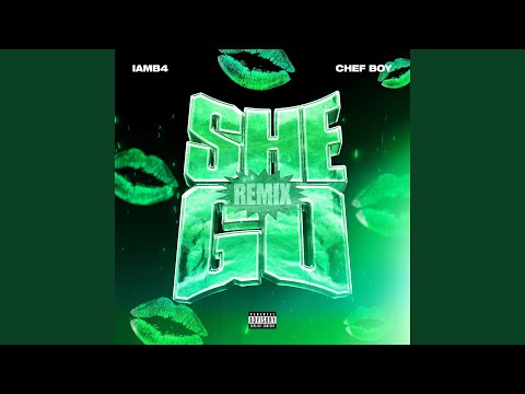 She Go (Summer Version Remix) (feat. Chef Boy)