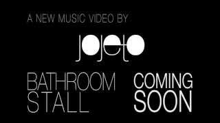 JOJETO - Bathroom Stall Teaser