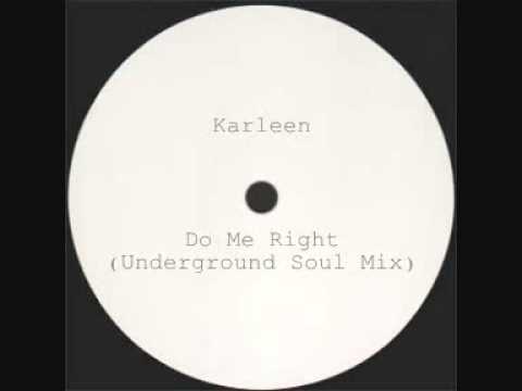 Karleen - Do Me Right (Underground Soul Mix)