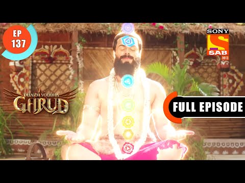 Power Of Kundalini - Dharma Yoddha Garud - Full Episode - EP 137 - 19 August 2022