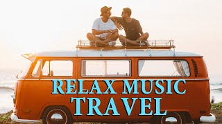 Best Music For Travel With Friends...