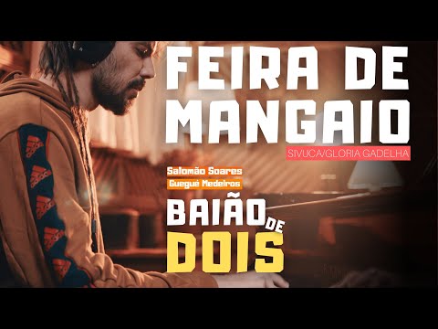 Salomão Soares e Guegué Medeiros | Feira de Mangaio | 'BaiãoDeDois'