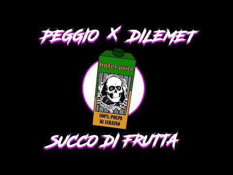 PEGGIO X DILEMETZ - SUCCØ DI FRUTTA🍹