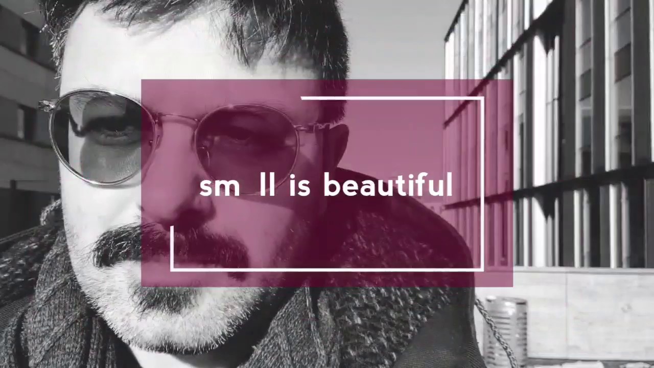 Embed di Small is Beautiful.