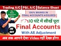 Final Accounts with Adjustments | Full Course | Trading A/C, Profit and Loss A/c & Balance Sheet