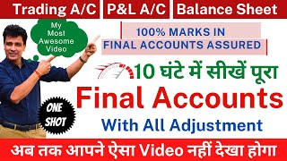 Final Accounts with Adjustments | Full Course | Trading A/C, Profit and Loss A/c & Balance Sheet