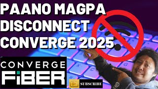 PAANO MAG PA DISCONNECT NG INTERNET CONVERGE 2026