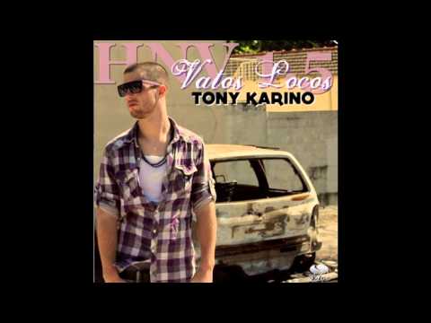 Tony Karino Feat. Dinos Punchlinovic - Vatos Locos (Music Officiel HD)