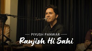 Download lagu Ranjish Hi Sahi | Live in Concert | Piyush Panwar mp3