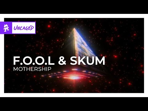 F.O.O.L & SKUM - Mothership [Monstercat Release]