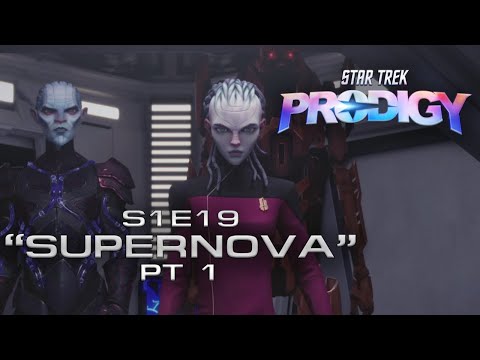 STAR TREK: PRODIGY S1E19 “Supernova Part 1” Deep Dive Discussion