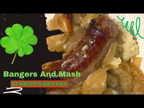 How to Make Bangers and Mash: St Patricks Day Food