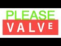 PLEASE VALVE TF2