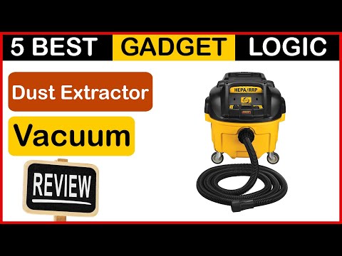 ✅ Best Dust Extractor Vacuum in 2023 🍳 Top 5 Tested [Buying Guide]