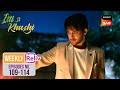 Virat ने जलाई Anvita की Photos Weekly ReLIV Itti Si Khushi Episodes 109 114
