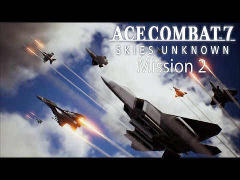 Ace Combat 7 Skies Unknown Walkthrough :- Part 2