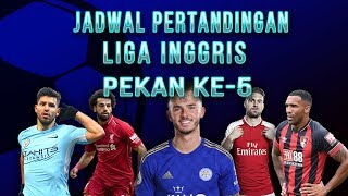 Jadwal Liga Inggris Pekan ke-5, Dibuka Liverpool Hadapi Newcastle
