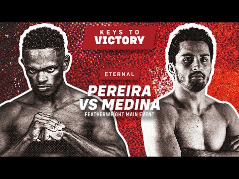 KEYS TO VICTORY | ETERNAL 75 | PEREIRA VS MEDINA