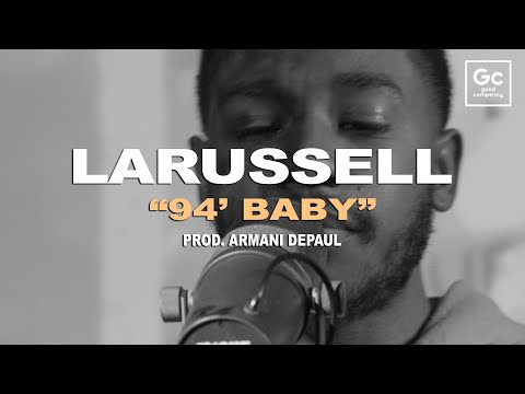 LaRussell, Armani DePaul - 94' Baby | GC Presents: The Wall