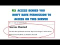 Fix Access Denied You Don T Have Permission To Access On This Server
