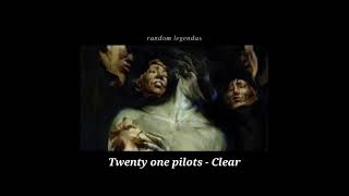 twenty one pilots- Clear (legendado / tradução)
