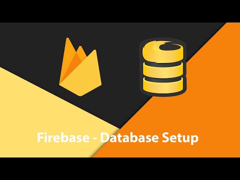 Firebase Setting Up Database