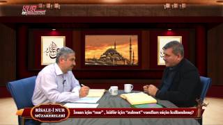 Risale-i Nur Müzakereleri - İman için “nur” , küfür için “zulmet” vasıfları niçin kullanılmış?