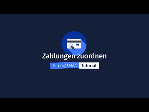 Zahlungen zuordnen – orgaMAX Tutorial