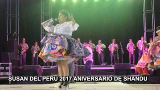 SUSAN DEL PERÚ 2017 ANIVERSARIO DE SHANDU LA HUAMBLA HUANCA