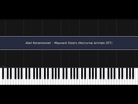 Abel Korzeniowski - Wayward Sisters // Piano Cover (Nocturnal Animals OST) // Synthesia+MIDI