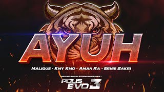 Download lagu Malique, Kmy Kmo, Aman RA and Ernie Zakri - AYUH |  Lyrics Video | OST Polis Evo 3 mp3