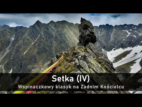 Setka (IV) - a climbing classic on Zadni Kościelec