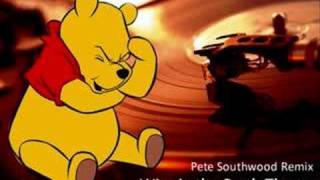 Winnie The Pooh Theme - Pete Southwood Remix