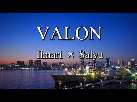 Ilmari × Salyu - VALON