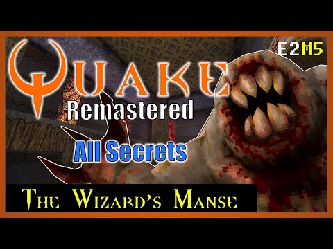 Quake Remastered [4K] | All Secrets | E2M5 The Wizard's Manse