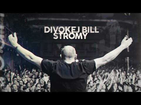 Divokej Bill - Obejmi stromy (official video)