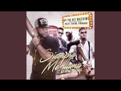 Siempre Me Llama (Remix)